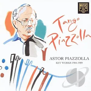 Tango Piazzolla : key works 1984-1989